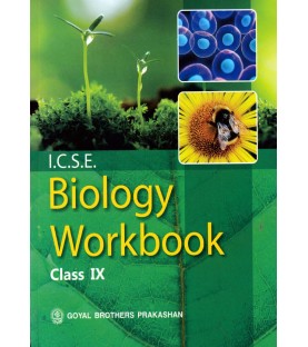 ICSE Biology Workbook Part 1 For Class 9